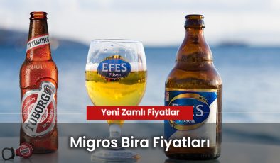 Migros Bira Fiyatları 2024: (Zamlı Liste) Efes, Tuborg Gold
