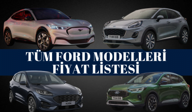 Ford Fiyat Listesi 2024 | Ford Focus, Puma, Kuga ve Mustang Mach-E Mayıs Ayı Güncel Fiyatlar