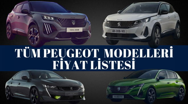 Peugeot Fiyat Listesi 2024 | Peugeot 208, 308, 408, 508, 2008, 3008 ve 5008 Mayıs Ayı Güncel Fiyatlar